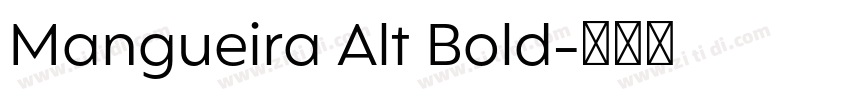 Mangueira Alt Bold字体转换